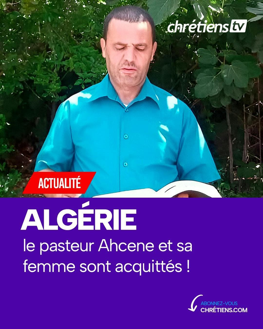 L’acquittement du pasteur Ahcene et de son épouse est une bonne nouvelle pour les chrétiens algériens. Ils ont vu leur peine de 1 an de prison annulée par la justice algérienne.